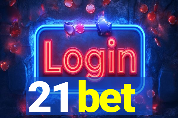 21 bet